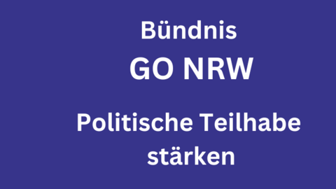 Bündnis GO NRW - politische Teilhabe stärken 