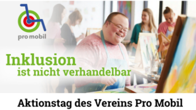 Inklusion ist nicht verhandelbar. Aktionstag des Vereins Pro Mobil